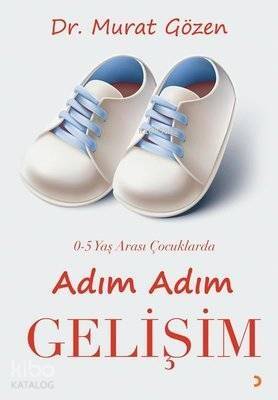 0-5 Yaş Arası Çocuklarda Adım Adım Gelişim - 1