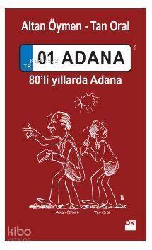 01 Adana; 80'li yıllarda Adana - 1