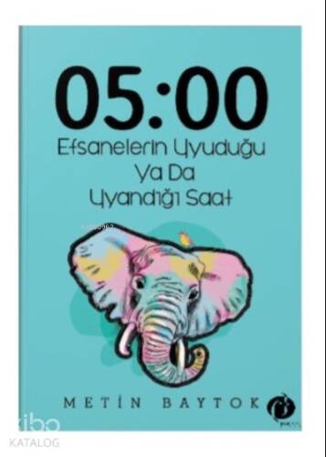 05:00 Efsanelerin Uyuduğu Ya da Uyandığı Saat - 1