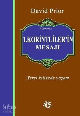 1. Korintliler'in Mesajı; Yerel Kilisede Yaşam - 1