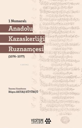 1 Numaralı Anadolu Kazaskerliği (1076-1077) - 1