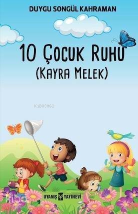 10 Çocuk Ruhu (Kayra Melek) - 1