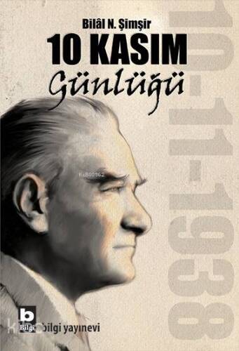 10 Kasım Günlüğü - 1