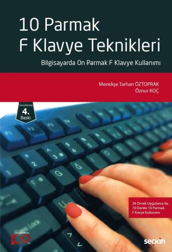 10 Parmak F Klavye Teknikleri;Bilgisayarda On Parmak F Klavye Kullanımı - 1