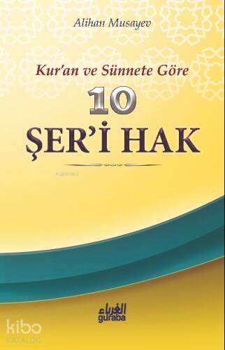 10 Şeri Hak; Kuran ve Sünnete Göre - 1