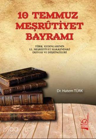 10 Temmuz Meşrutiyet Bayramı - 1