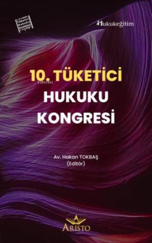 10. Tüketici Hukuku Kongresi - 1