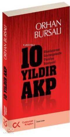 10 Yıldır AKP; Uluslararası Göstergelerle Türkiye Röntgeni - 1