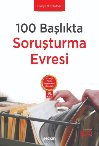 100 Başlıkta Soruşturma Evresi;8. Yargı Paketi Değişiklikleri İşlenmiştir. - 1