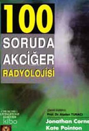 100 Soruda Akciğer Radyolojisi - 1