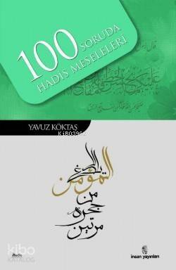 100 Soruda Hadis Meseleleri - 1