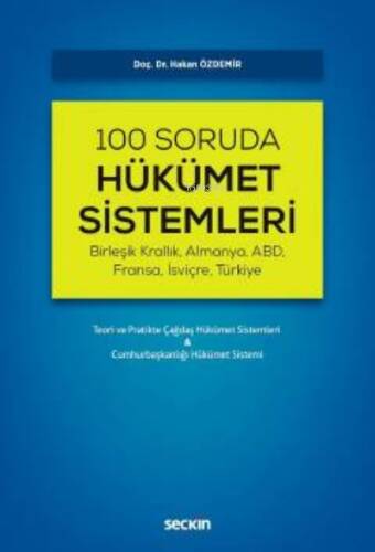 100 Soruda Hükümet Sistemleri;Teori ve Pratikte Çağdaş Hükümet Sistemleri & Cumhurbaşkanlığı Hükümet Sistemi - 1