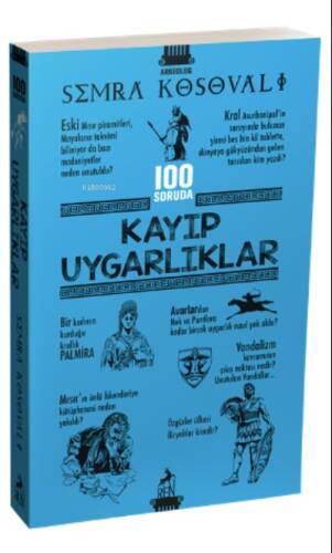 100 Soruda Kayıp Uygarlıklar - 1