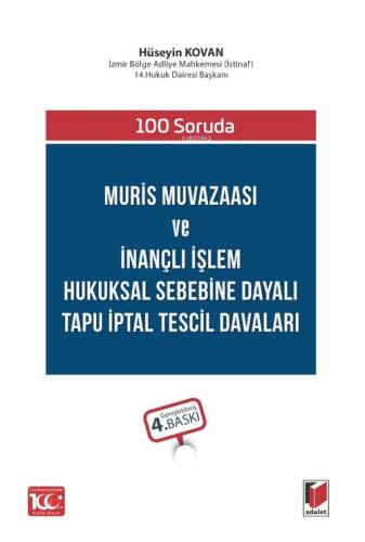 100 Soruda Muris Muvazaası ve İnançlı İşlem Hukuksal Sebebine Dayalı Tapu İptal Tescil Davaları - 1