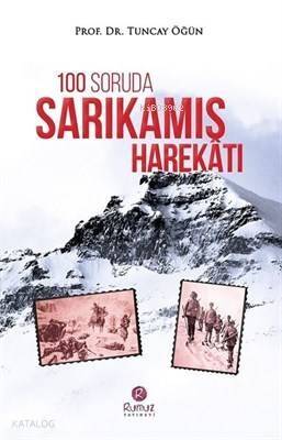 100 Soruda Sarıkamış Harekatı - 1