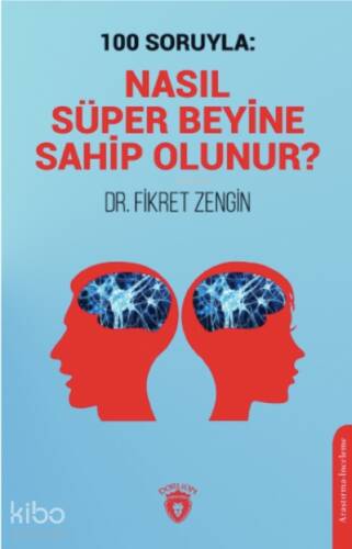 100 Soruyla: Nasıl Süper Beyine Sahip Olunur? - 1