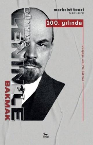 100. Yılında Dünyaya Lenin'le Bakmak - Marksist Teori - 1