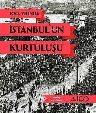 100. Yılında İstanbul'un Kurtuluşu - 1