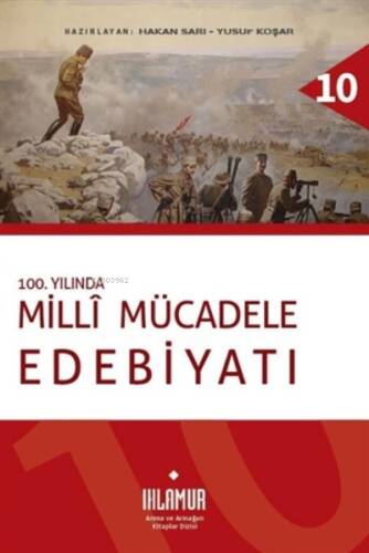 100. Yılında Milli Mücadele Edebiyatı - 1