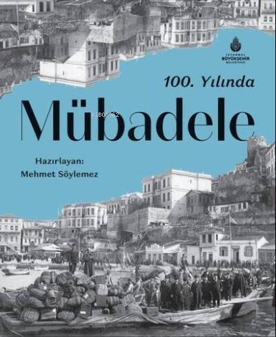 100. Yılında Mübadele (Ciltli) - 1