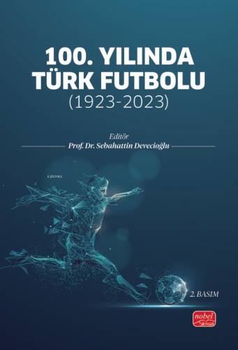 100. Yılında Türk Futbolu;1923-2023 - 1