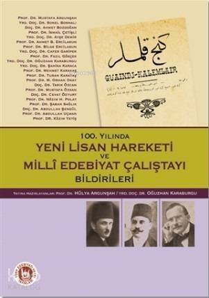 100. Yılında Yeni Lisan Hareketi ve Milli Edebiyat Çalıştayı Bildirileri - 1