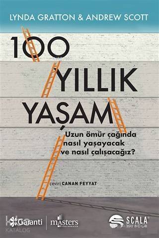 100 Yıllık Yaşam; Uzun Ömür Çağında Nasıl Yaşayacak ve Nasıl Çalışacağız - 1