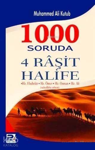 1000 Soruda 4 Raşit Halife Hz. Ebubekir - Hz. Ömer - Hz. Ali - Hz. Osman - 1