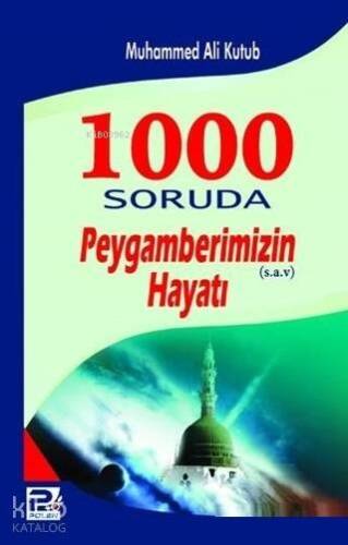 1000 Soruda Peygamberimizin (s.a.v) Hayatı - 1