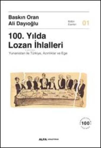 100.Yılda Lozan İhlalleri;Yunanistan İle Türkiye , Azınlıklar Ve Ege - 1