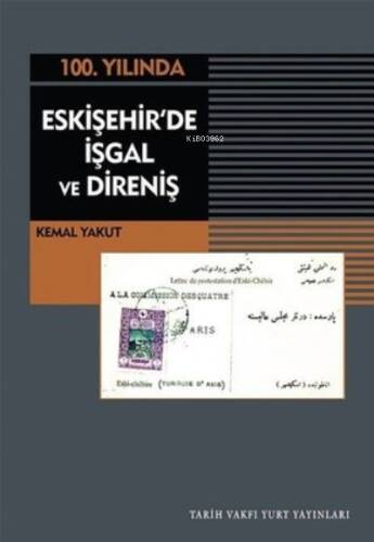 100.Yılında Eskişehir'de İşgal ve Direniş - 1