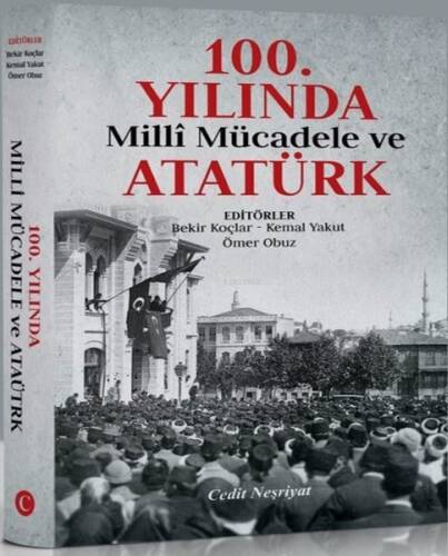 100.Yılında Milli Mücadele ve Atatürk - 1