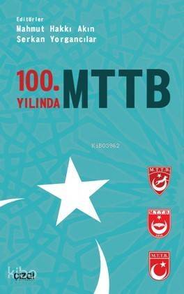 100.Yılında Milli Türk Talebe Birliği - 1