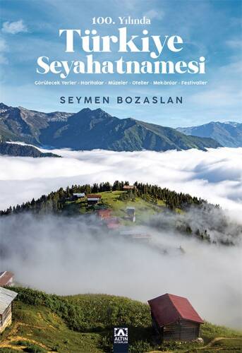 100.Yılında Türkiye Seyahatnamesi - 1