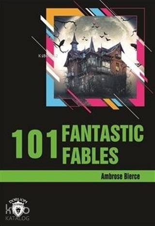 101 Fantastic Fables Stage 3 (İngilizce Hikaye) - 1