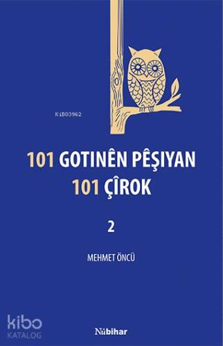 101 Gotinên Pêşiyan 101 Çîrok - 2 - 1