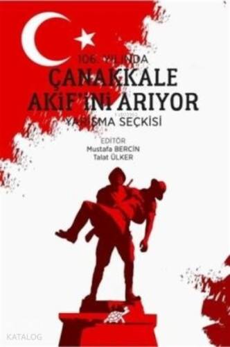 106. Yılında Çanakkale Akif’ini Arıyor Yarışma Seçkisi - 1