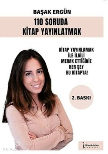 110 Soruda Kitap Yayınlatmak Kitap Yayınlamak İle İlgili Merak Ettiğiniz Her Şey Bu Kitapta! - 1