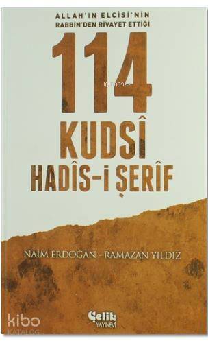 114 Kudsi Hadis-i Şerif; Allah'ın Elçisi'nin Rabbin'den Rivayet Ettiği - 1