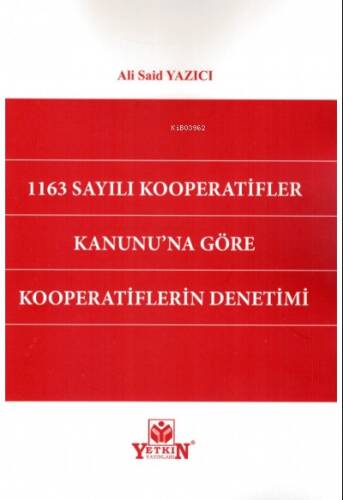 1163 Sayılı Kooperatifler Kanunu'na Göre Kooperatiflerin Denetimi - 1