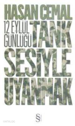 12 Eylül Günlüğü; Tank Sesiyle Uyanmak - 1