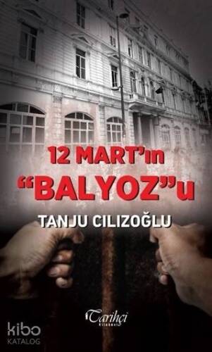 12 Mart'ın Balyoz'u - 1