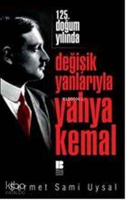 125. Doğum Yılında Değişik Yanlarıyla Yahya Kemal - 1