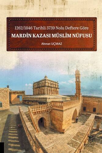 1262/1846 Tarihli 3739 Nolu Deftere Göre Mardin Kazası Müslim Nüfusu - 1