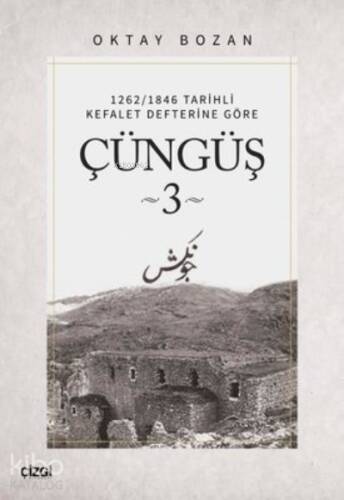 1262/1846 Tarihli Kefalet Defterine Göre - Çüngüş 3 - 1