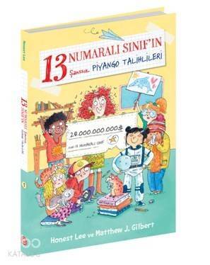 13 Numaralı Sınıf'ın Şansız Piyango Talihlileri - 1