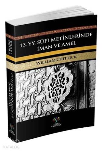 13. yy. Sûfi Metinlerinde İman ve Amel - 1