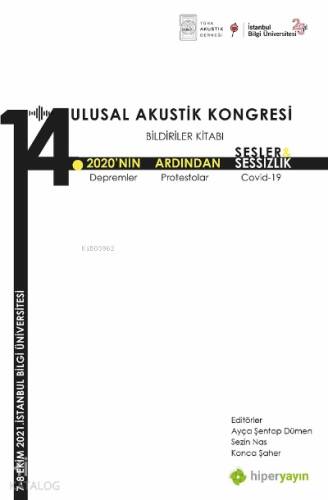 14 Ulusal Akustik Kongresi Bildiriler Kitabı 2020’nin Ardından Sesler, Sessizlik - 1