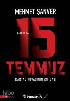 15 Temmuz Kartal Yuvasının İstilası - 1