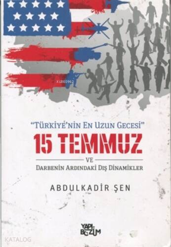 15 Temmuz ve Darbenin Ardındaki Dış Dinamikler - 1